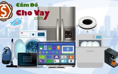 Cầm đồ đồ gia dụng lãi thấp, giá cao, nhận tiền ngay 15 phút